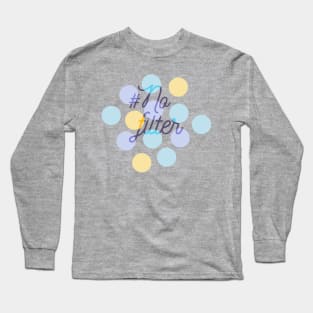 No Filter Long Sleeve T-Shirt